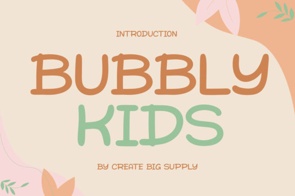 Bubbly Kids: A Cheerful Display Font for Digital Brands