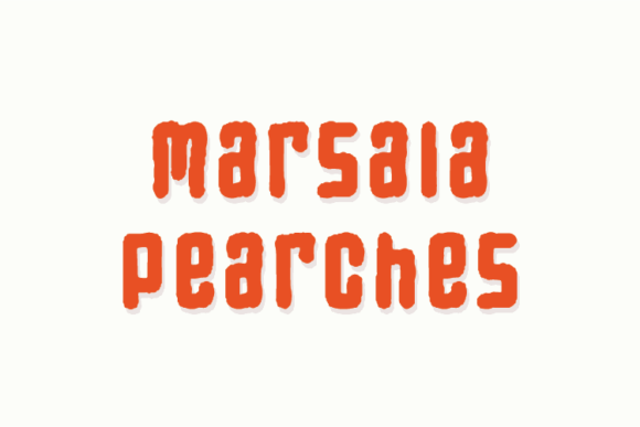 Marsala Pearches: A Display Font That Makes Your Message Land