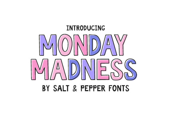 Monday Madness: A Playful Display Font for Digital Brands